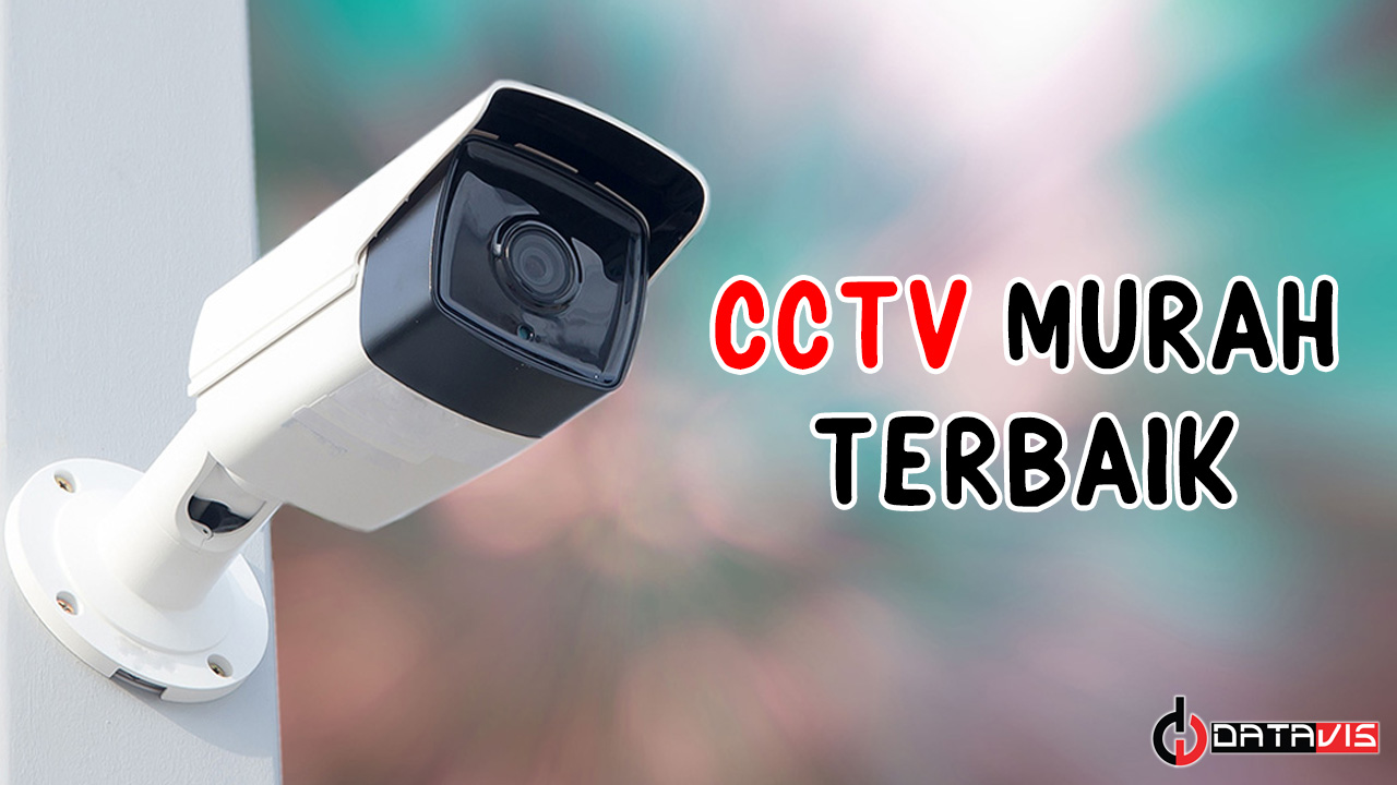 CCTV Murah Terbaik