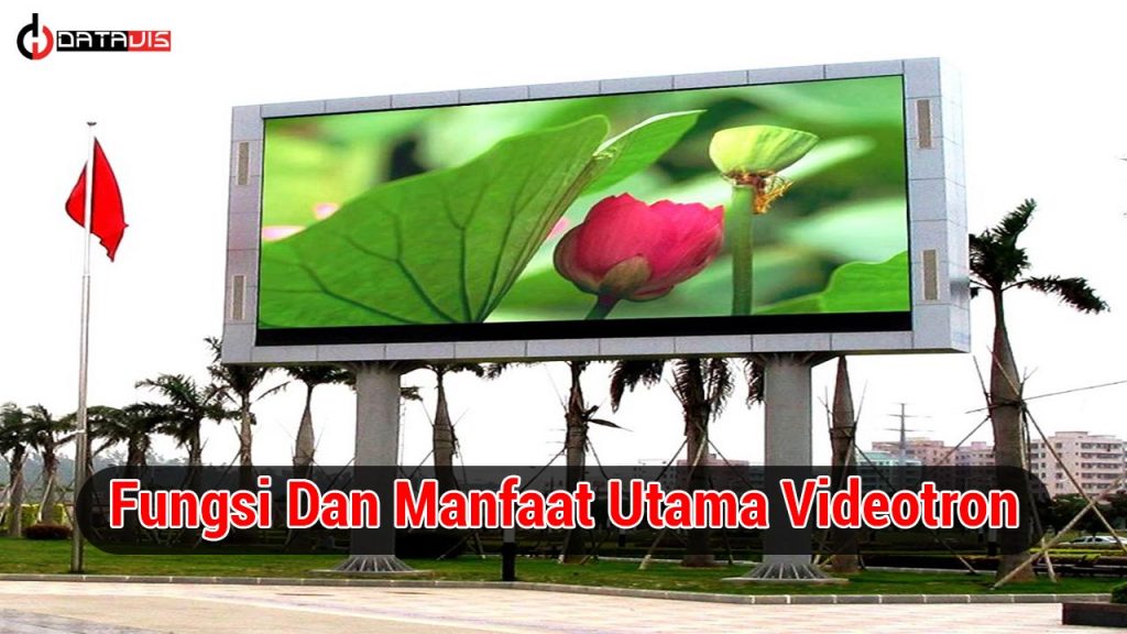 Fungsi Dan Manfaat Videotron