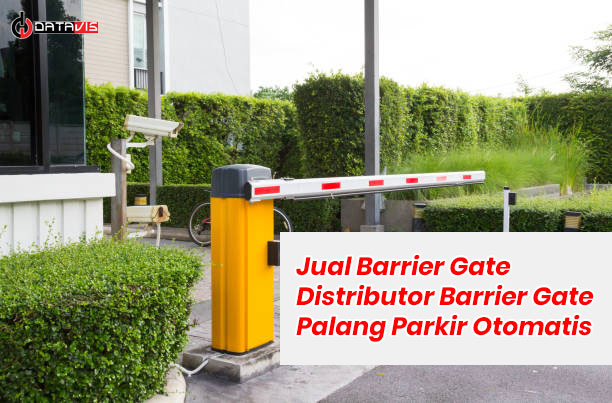 Distributor Barrier Gate | Distributor Palang Parkir | Jual Palang Parkir Otomatis