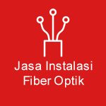 Jasa Instalasi Fiber Optik
