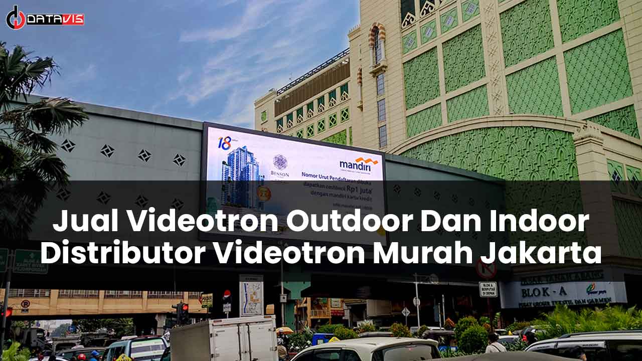 Jual Videotron Outdoor Indoor Murah | Paket Videotron Murah