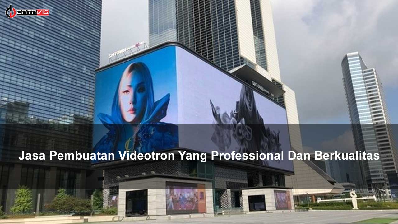 Jasa Pembuatan Videotron