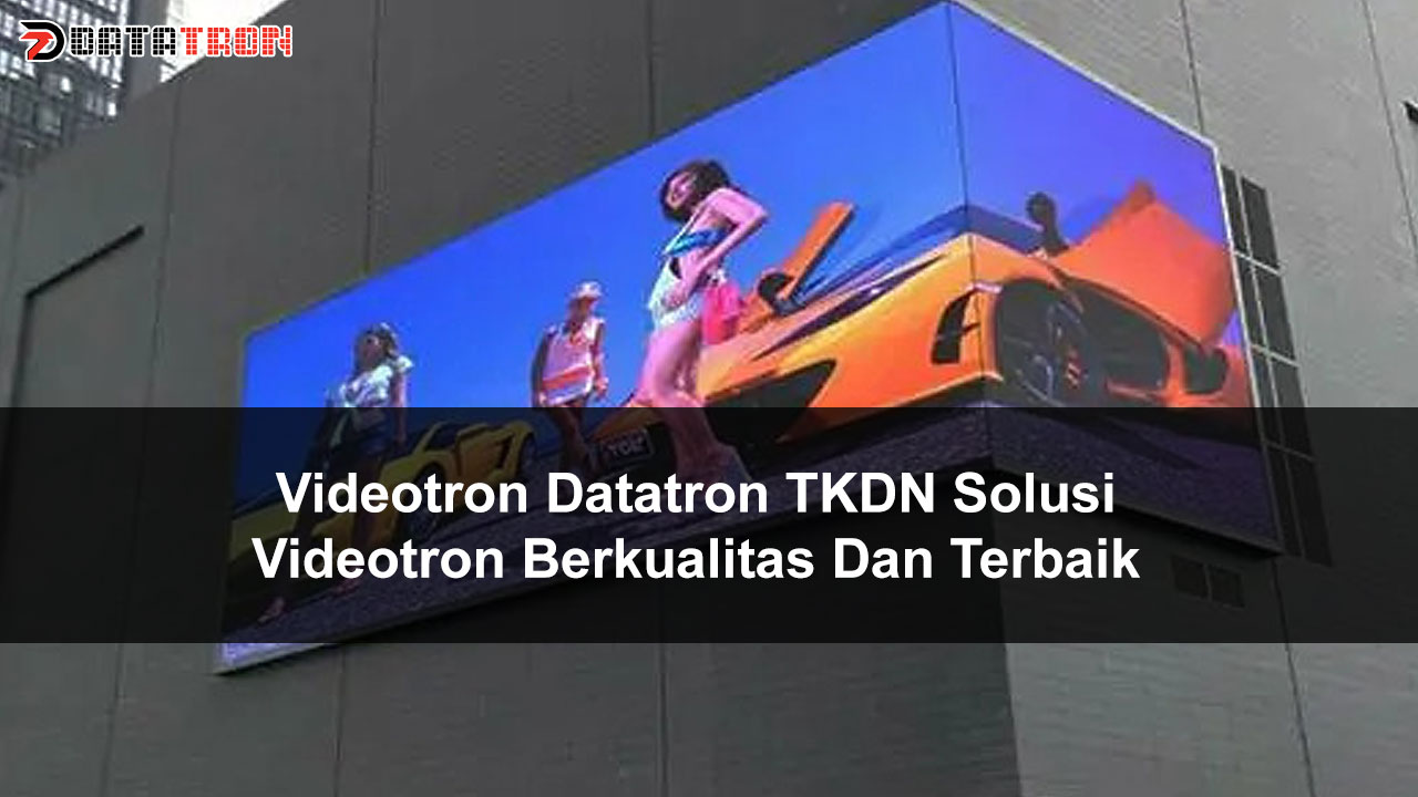 Videotron Datatron TKDN